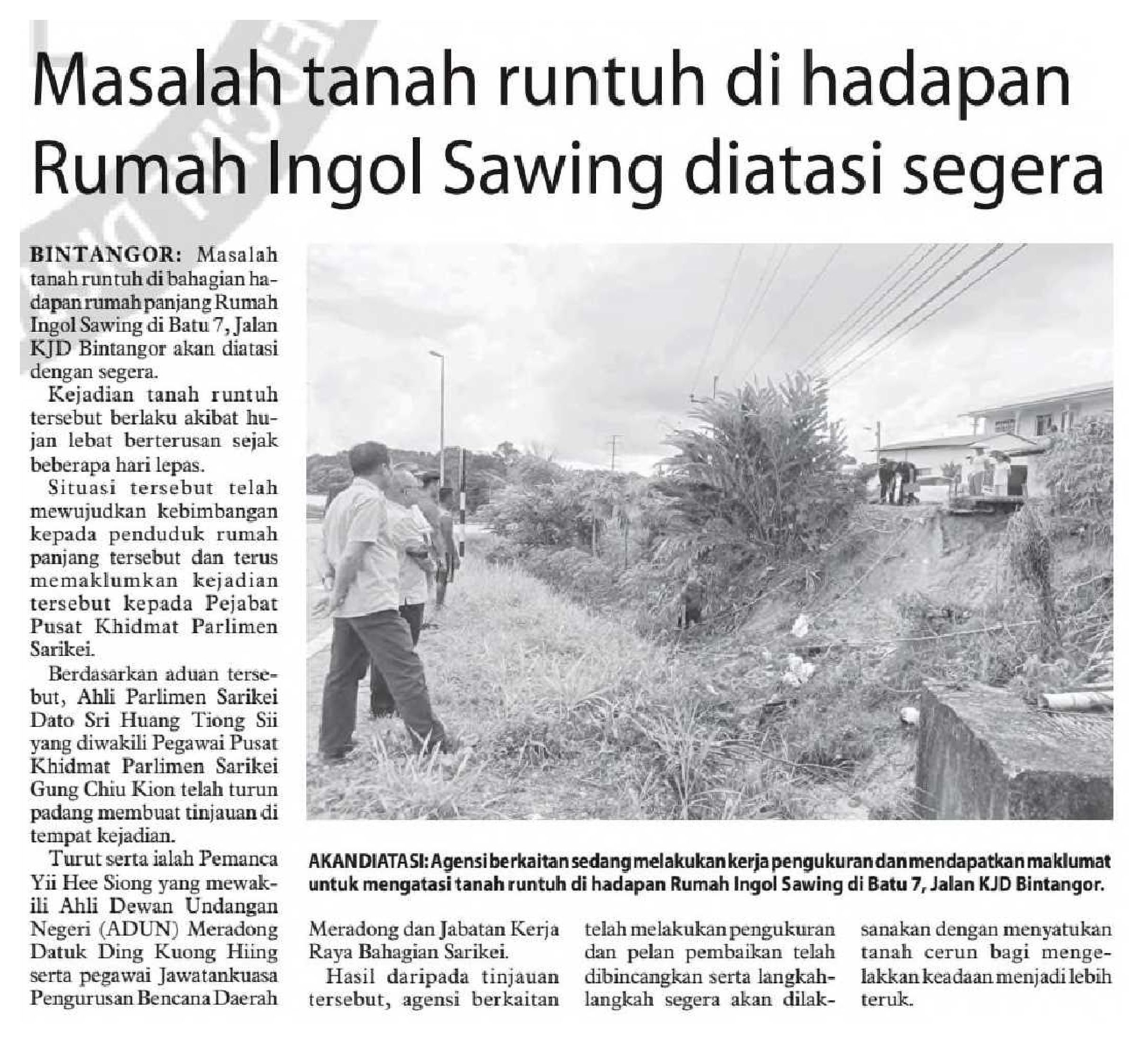 8 Februari 2025, Sarawak - Masalah tanah runtuh di hadapan Rumah Ingol Sawing diatasi segera (Utusan Borneo Sarawak)